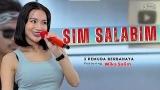 SIM SALABIM - 3PEMUDA BERBAHAYA FEAT WIKA SALIM