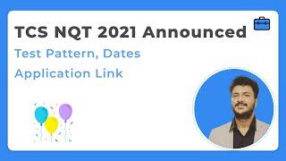 TCS NQT 2021 (Announced)