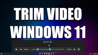 How to Trim Any Video in Windows 11 Without Using Third Party Software