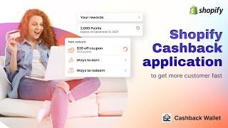 Getting started with Cashback Wallet Shopify app. A unique way to engage and encourage customers.