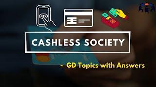 Cashless Society | Group Discussion Topics With Answers | GD Ideas