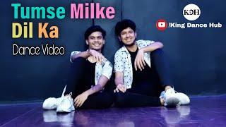 Tumse Milke Dil Ka Jo Haal | Bollywood Dance video |  King Dance Hub