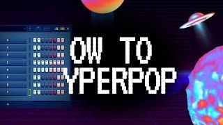 4 Tips On How To Make Hyperpop (Tutorial)