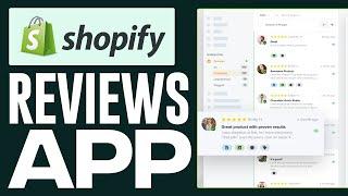 Best Shopify Apps For Reviews In 2024 - (Full Tutorial)