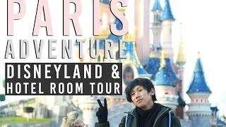 PARIS ADVENTURE - Disneyland and Hotel Room Tour!