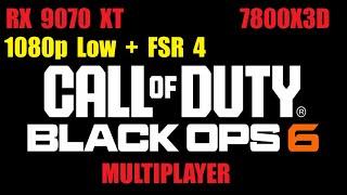 Black Ops 6 MP - 1080p Low Settings + FSR 4 Quality - RX 9070 XT + 7800X3D