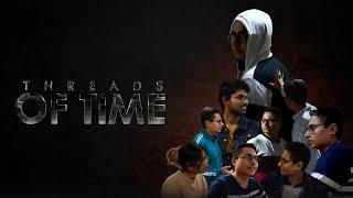 Threads Of Time | Spring Fest Filmmaking Competition | Media Club IITM