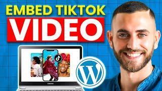 How to Embed TikTok Video in WordPress Website (2024) | Easy Guide