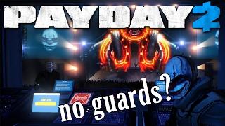 Alesso Heist NO guards! Silent Assassin mod (Payday2)