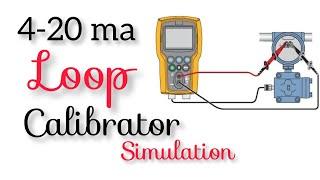 How to simulate 4-20ma signal with Loop Calibrator || Loop Checking | Part 13