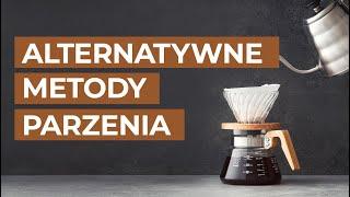 Alternatywne metody parzenia kawy