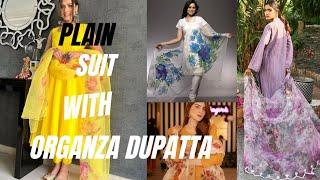 Trendy plain suit with organza Dupatta||plain suit with printed organza Dupatta dresses