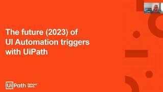 2. The future (2023) of developing UI Automation triggers with UiPath