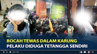 Bocah Perempuan Tewas Dalam Karung di Pemalang, Pelaku Diduga Tetangga Sendiri