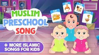 Muslim Preschool Song + More Islamic Songs For Kids Compilation I Nasheed I Islamic Cartoon