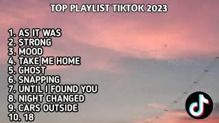 Top Playlist TIKTOK 2023#musiktiktok