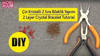 Çin Kristalli 2 Sıra Bileklik Yapımı I 2 Layer Crystal Bracelet Tutorial #DIY #kendinyap