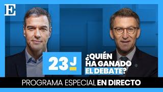 RUTA 23-J | Especial debate: ¿Quién ha ganado el cara a cara entre Sánchez y Feijóo? | EL PAÍS