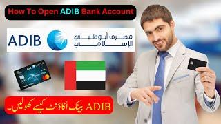 How to Open an ADIB Bank Account Online in Minutes Using Your Mobile