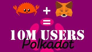 Polkadot SDK is going to bring 10M+ users to ecosystem.  EVM compatibility.