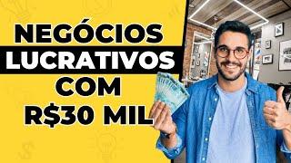 O QUE ABRIR COM 30 MIL REAIS/ 14 NEGÓCIOS para abrir com 30 mil reais