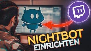TWITCH NIGHTBOT EINRICHTEN! Commands, Giveaways, Timer... | Twitch Tutorial [GERMAN / DEUTSCH]