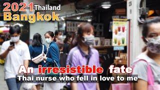 Thai nurse girl who fell in love to me ⎜ Bangkok 4K walker Wanglang Market⎜ Agust Thailand 2021