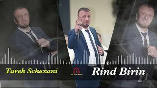 Tarek Shexani - Rind beren - طارق شيخاني - رند برن - by Deljana Musik 2024