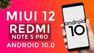 MIUI 12 ANDROID 10 UPDATE FOR REDMI NOTE 5 PRO - INSTALL NOW!