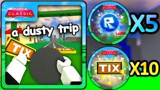THE CLASSIC! HOW TO GET x10 TICKETS & x5 TOKENS BADGES FROM A DUSTY TRIP! (ROBLOX)