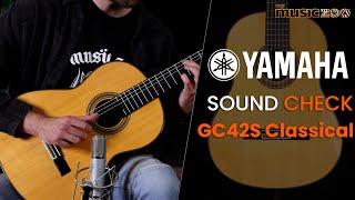 Sound Check Demo Video: Yamaha GC42S Classical Nylon String Guitar