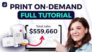 Full Print On-Demand Tutorial For Beginners In 2024 (Step-by-Step)