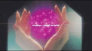 indila - mini world (sped up + reverb)