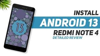 Install Android 13 On Redmi Note 4 | Arrow OS 13.0 | Detailed Review