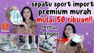 TERNYAMAN! shopee haul sepatu sneakers import murah berkualitas + try on