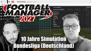 fussballwelt.at-Talk: Deutsche Bundesliga 2027 | 10 Jahre Football Manager Simulation