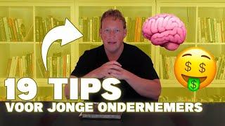 19 Tips Voor Jonge Ondernemers: Hoe Word Je Een Succesvolle Ondernemer