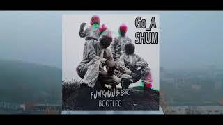 Go_A - Shum (шум) (Funkhauser Bootleg) (Eurovision 2021)
