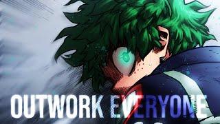 OUTWORK EVERYONE - My Hero Academia - Anime Motivation - [AMV]