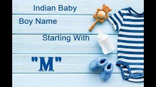 Top 35 Latest and Unique || Hindu Baby Boy Names || Starting with "M'' (म) letter || With Meaning ||