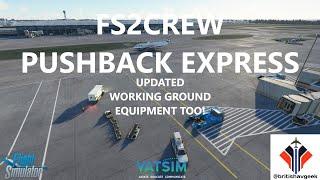 LATEST FS2Crew Pushback Express for MSFS 2020 - now with working ground equipment! + 30% off Deal!