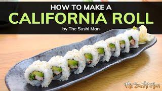 How to Make a CALIFORNIA ROLL with The Sushi Man