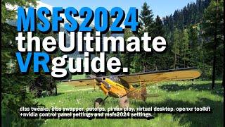 The Ultimate VR settings guide for MSFS2024