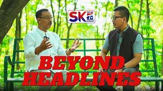 "BEYOND HEADLINES" - EPISODE 10 WITH DR. DHANABIR LAISHRAM & RAJ NONGTHOMBAM [27/04/24] [LIVE]