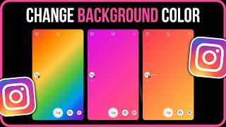 HOW TO CHANGE BACKGROUND COLOR ON INSTAGRAM STORY (2024)
