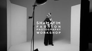 SHAMAYIM Fashion Photography Workshops