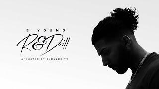 B Young - R&Drill (Official Lyric Video)