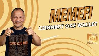 How to Connect MEMEFI to OKX Wallet (2025)