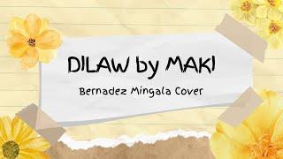 Dilaw | Maki - Bernadez Mingala (cover)