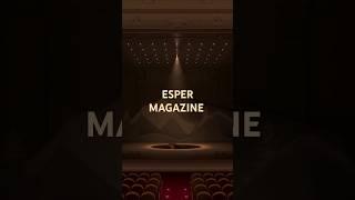 ESPER MAGAZINE : The stage is set for all your wishes come true #EMMagic